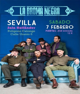 LA BROMA NEGRA en Sevilla