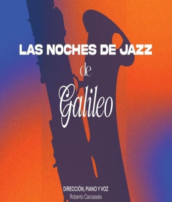 LAS NOCHES DE JAZZ DE GALILEO en Madrid