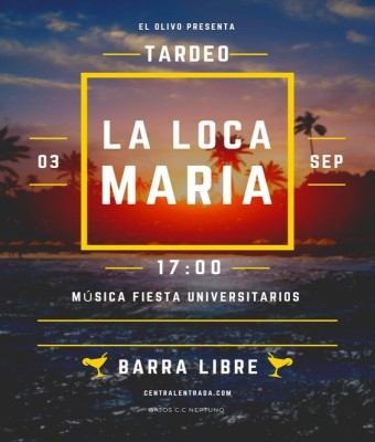 3 Octubre - TARDEO UNIVERSITARIO - La Loca María Granada