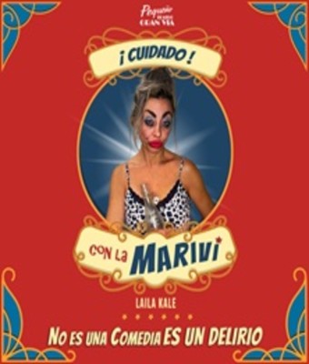 ¡Cuidado!... con la Mariví - Laila Kale - Madrid
