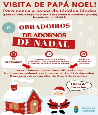 VISITA DE PÁPA NOEL - OBRADOIRO DE ADORNOS NAVIDEÑOS en Coruña, A