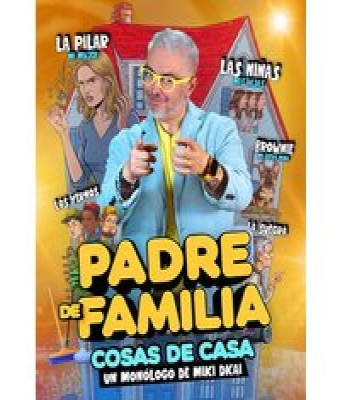 PADRE DE FAMILIA - MIKI DKAI en Madrid - Nuevo Teatro Alcalá Sala 2