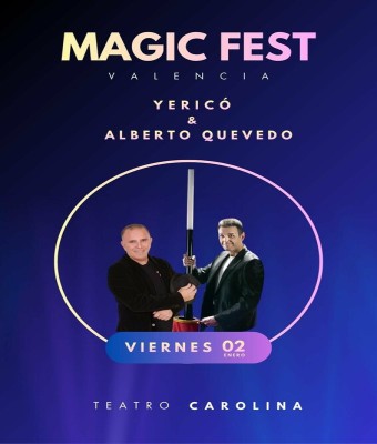 Magic Fest Valencia - Magia Infantil con Yericó y Alberto Quevedo en Valencia/València
