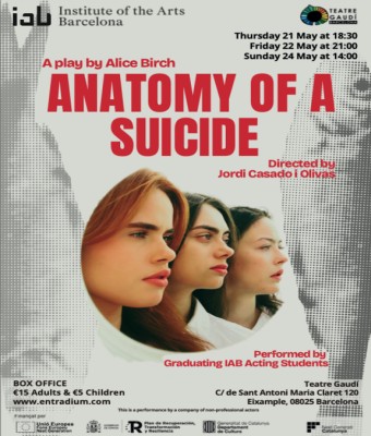 ANATOMY OF A SUICIDE - IAB ACTING PERFORMANCE - Photography and recording of this performance is not permitted due to copyright regulations. en Barcelona