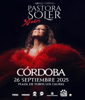 Pastora Soler - Tour Rosas y Espinas 30 Años en Córdoba