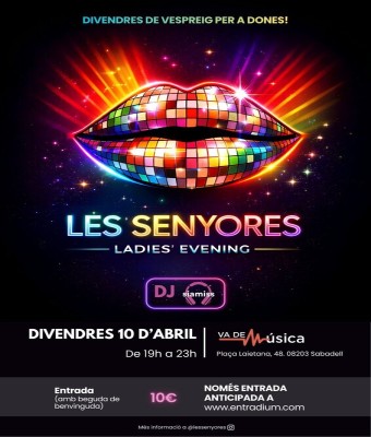 Les Senyores - Ladies evening en Barcelona