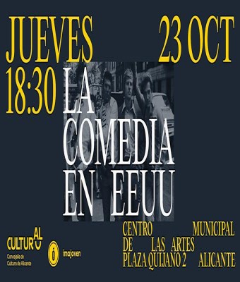 LOS GÉNEROS CINEMATOTRÁFICOS. LA COMEDIA EN EEUU_ Imajoven_ (VISUALCBARRIS) en Alicante