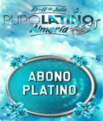 Puro Latino Fest Almería - Abono Platino
