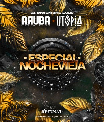ARUBA X UTOPÍA @ Cova De S'embat en Balears, Illes