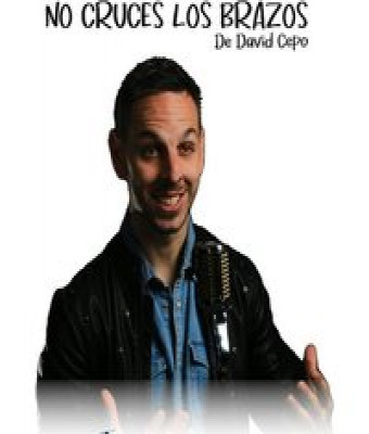 No cruces los brazos, David Cepo en Madrid - Teatro Arlequín Gran Vía