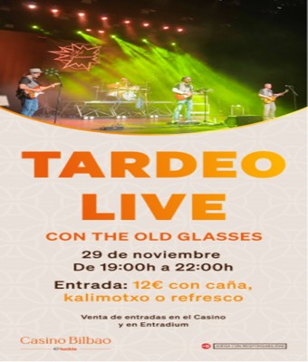 TARDEO LIVE CON  THE OLD GLASSES en Bizkaia