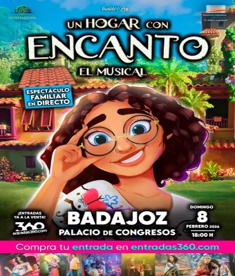 BADAJOZ - Un hogar con Encanto - El musical