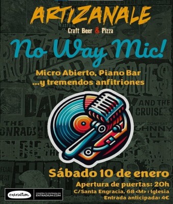 No Way Mic! #10 - Artizanale 10.01.2026 en Madrid