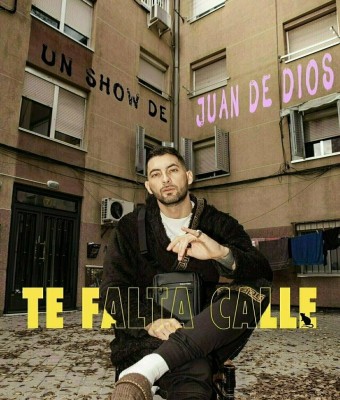 TE FALTA CALLE- Juan De Dios en Madrid