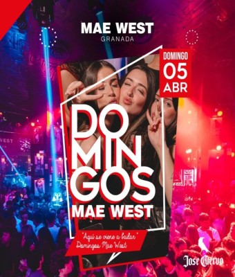 Discoteca Mae West Granada - Domingos 5 Abril