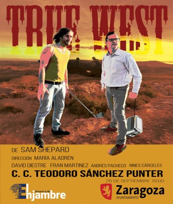 TRUE WEST de Sam Shepard en Zaragoza