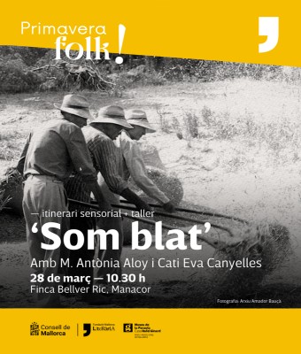 'Som blat': itinerari sensorial i taller en Balears, Illes