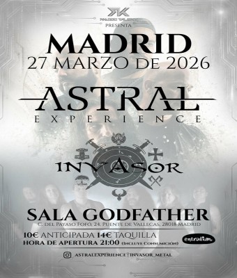 Astral Experience + Invasor - Sala Godfather (Madrid)