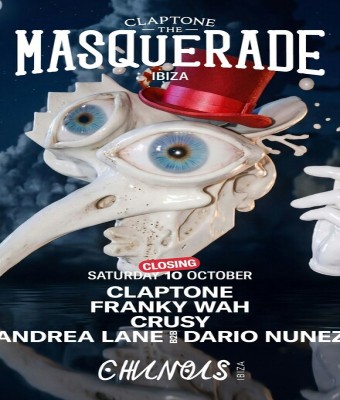 The Masquerade Closing: Claptone, Franky Wah, Crusy, Andrea Lane B2B Dario Nunez en Ibiza