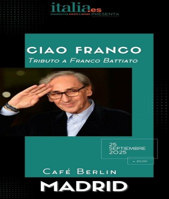 Ciao Franco - Tributo a Franco Battiato en Madrid