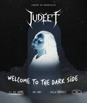 JUDEET - Welcome to the Dark Side en Barcelona