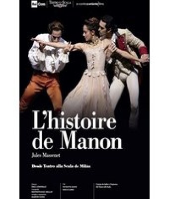 BALLET L'Historie de Manon - Teatro Alla Scala en Madrid - mk2 Cine Paz