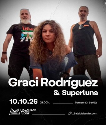 Graci Rodríguez y Superluna en Malandar | Sevilla