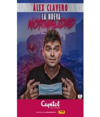 Álex Clavero - La Nueva Normalidad en Madrid - Teatro - Cine Capitol