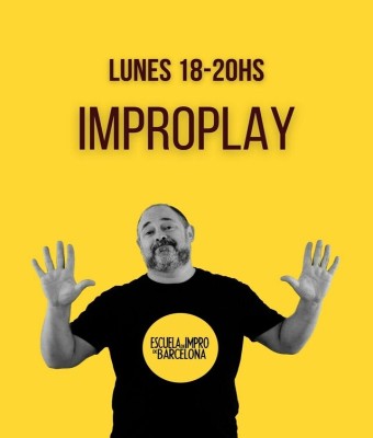 IMPROPLAY Lunes 18-20h.  - Escuela de impro de Barcelona