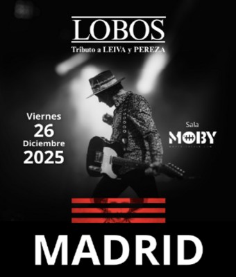 Lobos · Tributo a Leiva y Pereza en Madrid