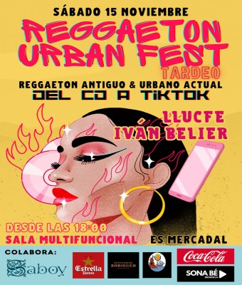  REGGAETON URBAN FEST – TARDEO (ES MERCADAL) Del CD a TikTok – Reggaetón antiguo & urbano actual en Balears, Illes