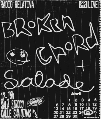 Radio Relativa Live! Brokenchord + Salade @ Sala Siroco en Madrid