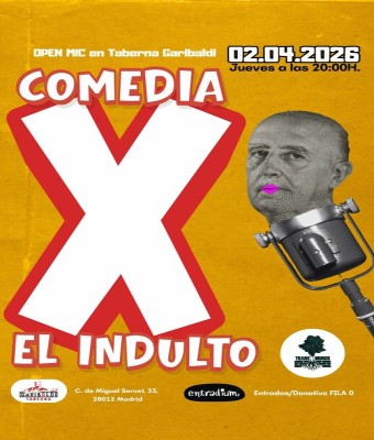 Comedia X El Indulto «Transmuros» en Madrid