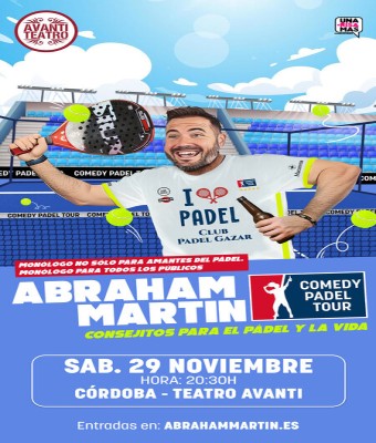 COMEDY PADEL TOUR - Abraham Martín - Viernes 22 Enero (20:30 h) Público Adulto en Córdoba