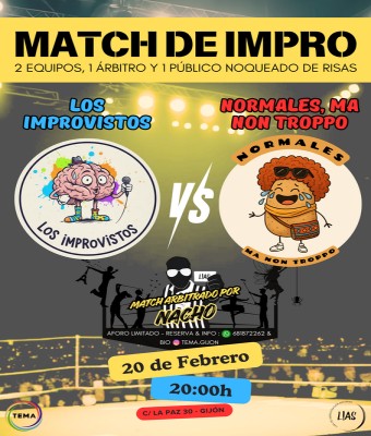 MATCH DE IMPRO L!AS : LOS IMPROVISTOS -VS- NORMALES MA NON TROPPO en Asturias