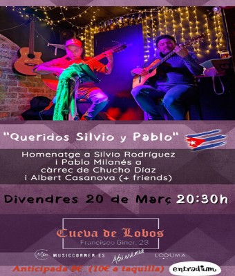 Queridos Silvio y Pablo (homenaje a la trova cubana) en Barcelona