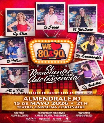 We Love 80 & 90 - El Musical - Almendralejo en Badajoz