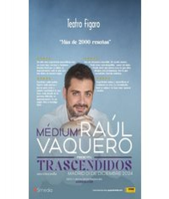 Trascendidos - Raúl Vaquero en Madrid - Teatro Fígaro