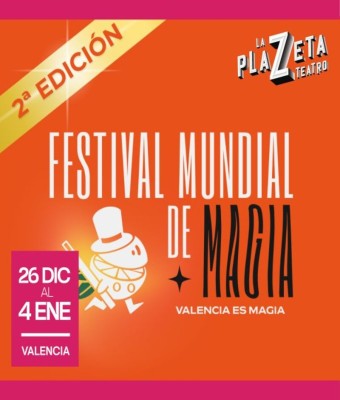 Festival Mundial de Magia - "Valencia es Magia"