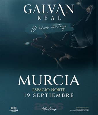 Galván Real - Gira 10 Aniversario en Murcia