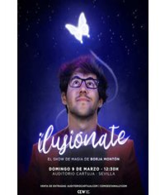 Ilusiónate - Borja Montón en Sevilla - Auditorio Cartuja