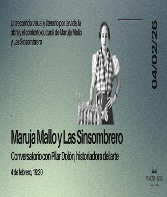 CONVERSATORIO: Maruja Mallo y Las Sinsombrero en Madrid