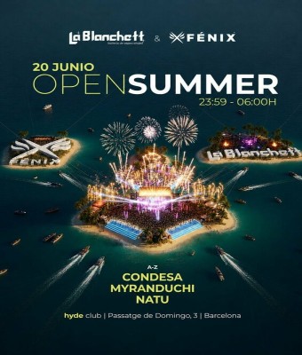 La Blanchett y Fénix - Presentan : OPEN SUMMER en Barcelona