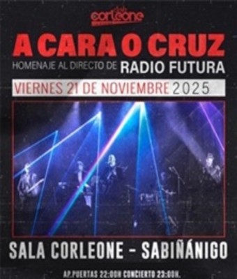 A Cara o Cruz - Tributo a Radio Futura en SABIÑÁNIGO