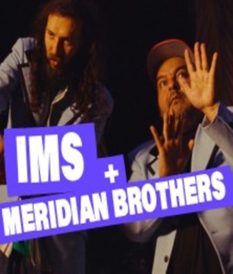 IMS + Meridian Brothers en MADRID