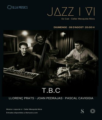 T.B.C · Jazz i Vi a "ES CUB" del celler Mesquida Mora en Balears, Illes