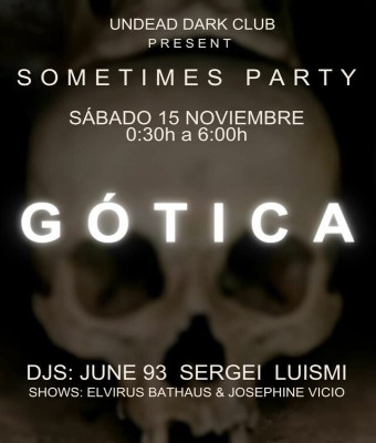 GÓTICA (Sometimes Party) en Barcelona