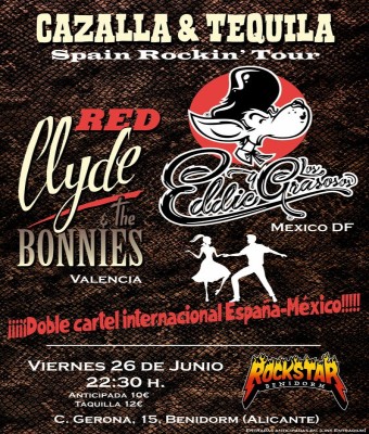 Red Clyde & The Bonnies + Eddie y los Grasosos  Rock’n’Roll España–México  Benidorm en Valencia/València