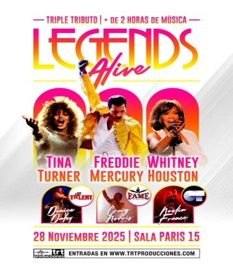 LEGENDS ALIVE - QUEEN, TINA TURNER AND WHITNEY HOUSTON - SALA PARIS 15 (MÁLAGA)
