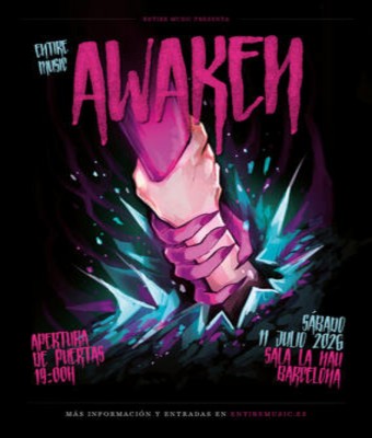 ENTIRE MUSIC Awaken - 11 de julio 2026 en Barcelona